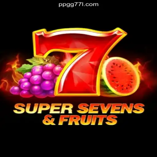 Discover the Thrilling World of 7SuperSevensFruits: A Journey into PPGG 77 Cassino Online