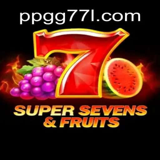 Discover the Thrilling World of 7SuperSevensFruits: A Journey into PPGG 77 Cassino Online
