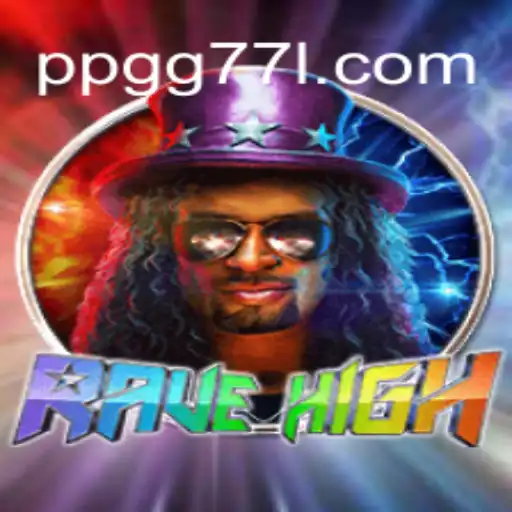 Exploring RaveHigh: A Thrilling New Game Experience